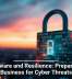 Ransomware and Resilience: Preparing Your Business for Cyber Threats